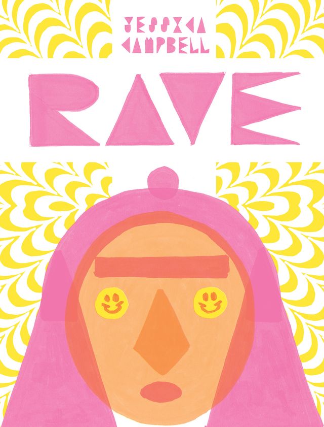 Key image for RAVE by Jessica Campbell