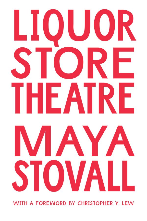 Key image for Maya Stovall's Liquor Store Theatre Book Launch